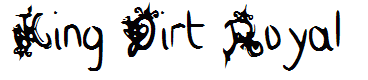 King Dirt Royal