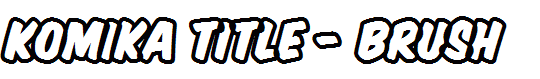 Komika Title - Brush