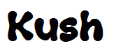 Kush