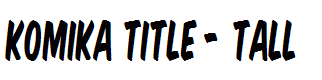 Komika Title - Tall