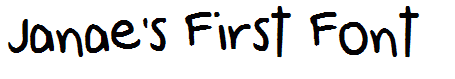 Janae's First Font