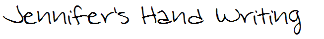 Jennifer's Hand Writing