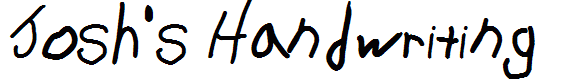 Josh's Handwriting