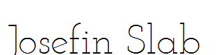 Josefin Slab