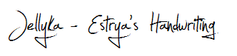 Jellyka - Estrya's Handwriting