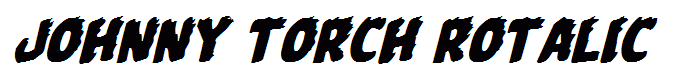 Johnny Torch Rotalic
