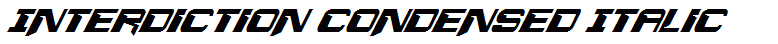 Interdiction Condensed Italic