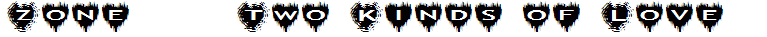 Zone23_Two Kinds of Love