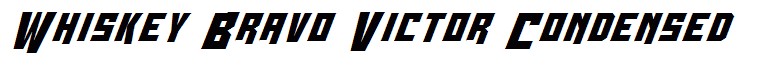 Whiskey Bravo Victor Condensed