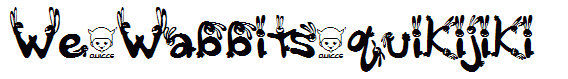 We_Wabbits_quikijiki