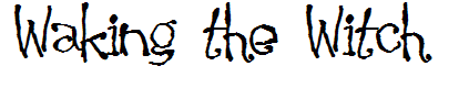 Waking the Witch