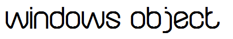 windows object