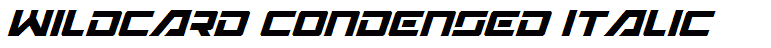 Wildcard Condensed Italic