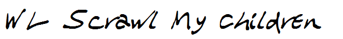 WL Scrawl My Children