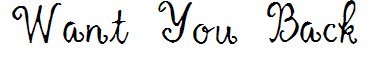 Want You Back