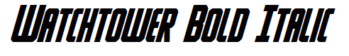 Watchtower Bold Italic