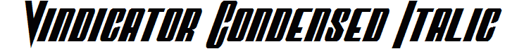 Vindicator Condensed Italic