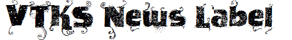VTKS News Label
