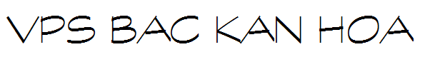 VPS Bac Kan Hoa