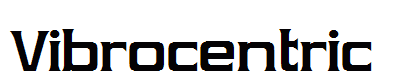 Vibrocentric