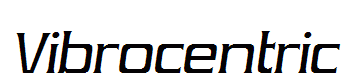 Vibrocentric