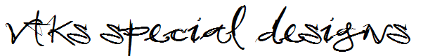 vtks special designs