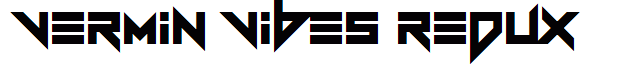 Vermin Vibes Redux