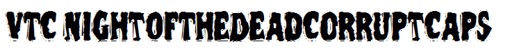 VTC NightOfTheDeadCorruptCaps