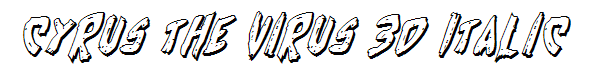 Cyrus the Virus 3D Italic
