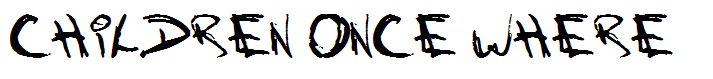 Children Once Where
