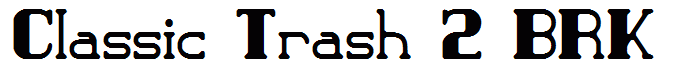 Classic Trash 2 BRK