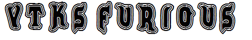 VTKS FURIOUS