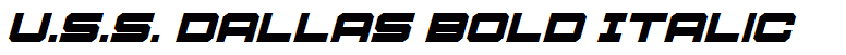 U.S.S. Dallas Bold Italic
