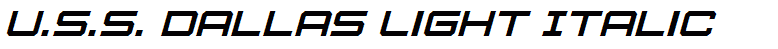 U.S.S. Dallas Light Italic