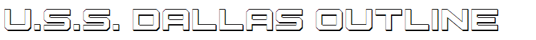 U.S.S. Dallas Outline