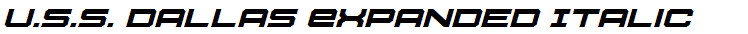 U.S.S. Dallas Expanded Italic