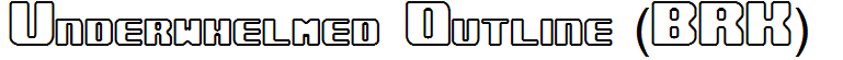 Underwhelmed Outline (BRK)