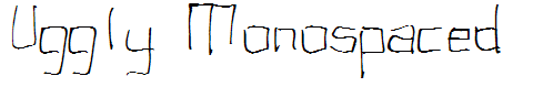 Uggly Monospaced