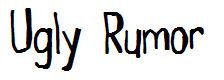 Ugly Rumor