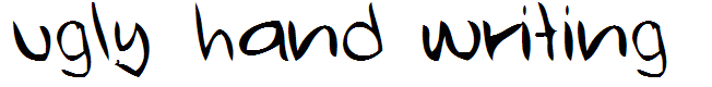 ugly hand writing
