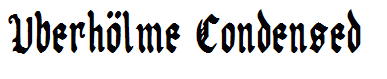 Uberh?lme Condensed