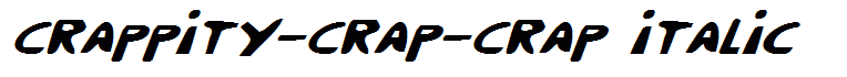 Crappity-Crap-Crap Italic