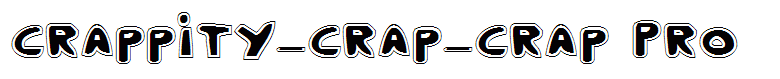 Crappity-Crap-Crap Pro
