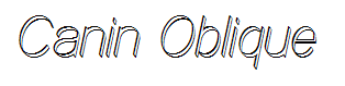 Canin Oblique