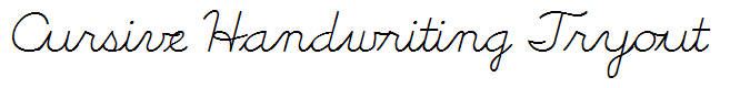 Cursive Handwriting Tryout