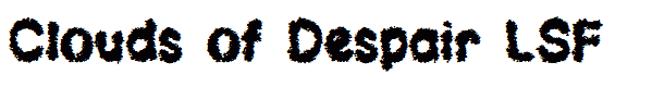 Clouds of Despair LSF