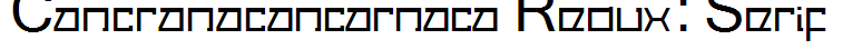 Cancranacancarnaca Redux: Serif