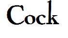 Cock