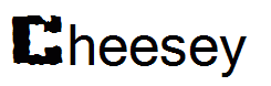 Cheesey