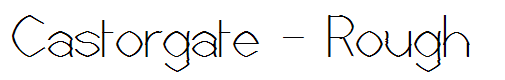 Castorgate - Rough